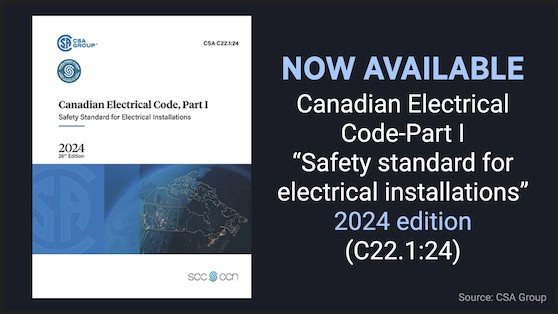 The 2024 Canadian Electrical Code-Part I is now available