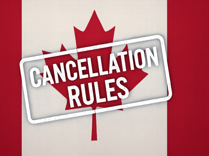 Canada’s New Cancellation Rules For Visitor Visas, eTAs, Study & Work Permits