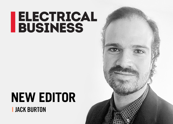 Electrical Business welcomes Jack Burton as new editor